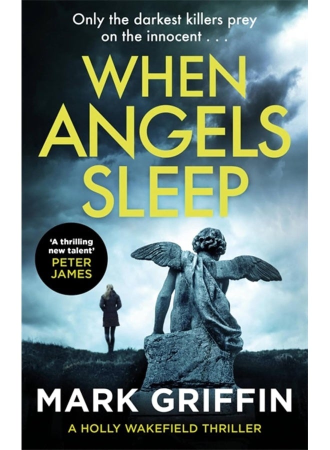 Piatkus When Angels Sleep: A heart-racing, twisty serial killer thriller