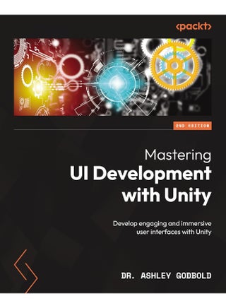 Mastering UI Development with Unity - Second Edition: Develop engaging and immersive user interfaces with Unity - pzsku/ZEC6ED8A2287CDD8BB4EAZ/45/1748329072/57bf1500-38f4-4963-9bc6-ed06a4207fd0