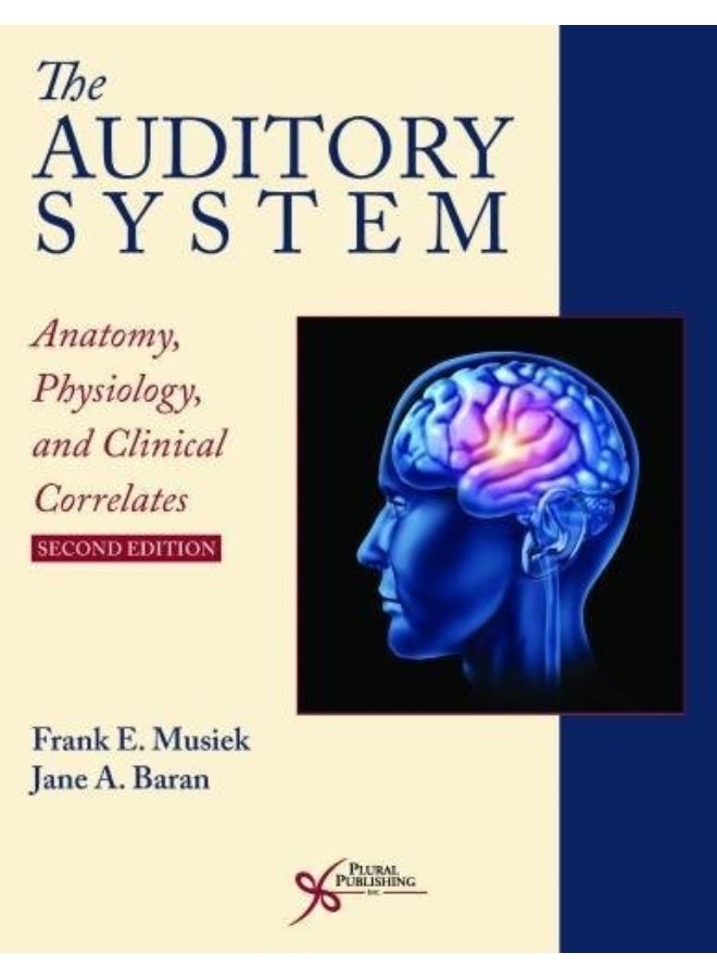 The Auditory System: Anatomy Physiology and Clinical Correlates - Image 1