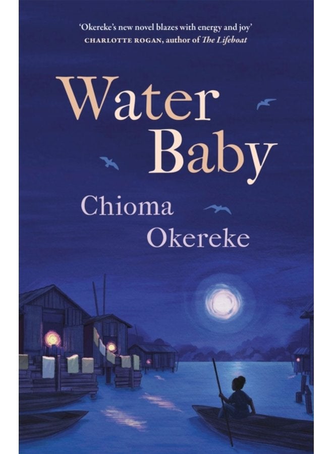 Water Baby An uplifting coming of age story from the author of Bitter Leaf - Paperback