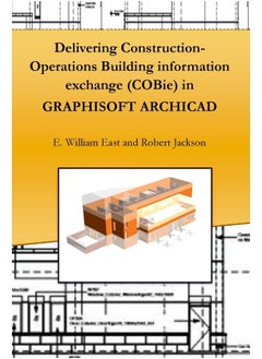 Delivering Construction-Operations Building information exchange (COBie) in GRAPHISOFT ARCHICAD  - Image 2