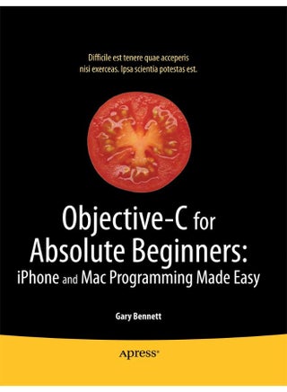 Objective-C for Absolute Beginners: iPhone, iPad and Mac Programming Made Easy - pzsku/ZEC7FF4CC604ADE4E76C7Z/45/1747043845/8398ddb2-442a-4272-beb9-70f2a9bdf19d