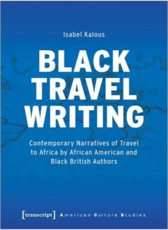 Black Travel Writing 