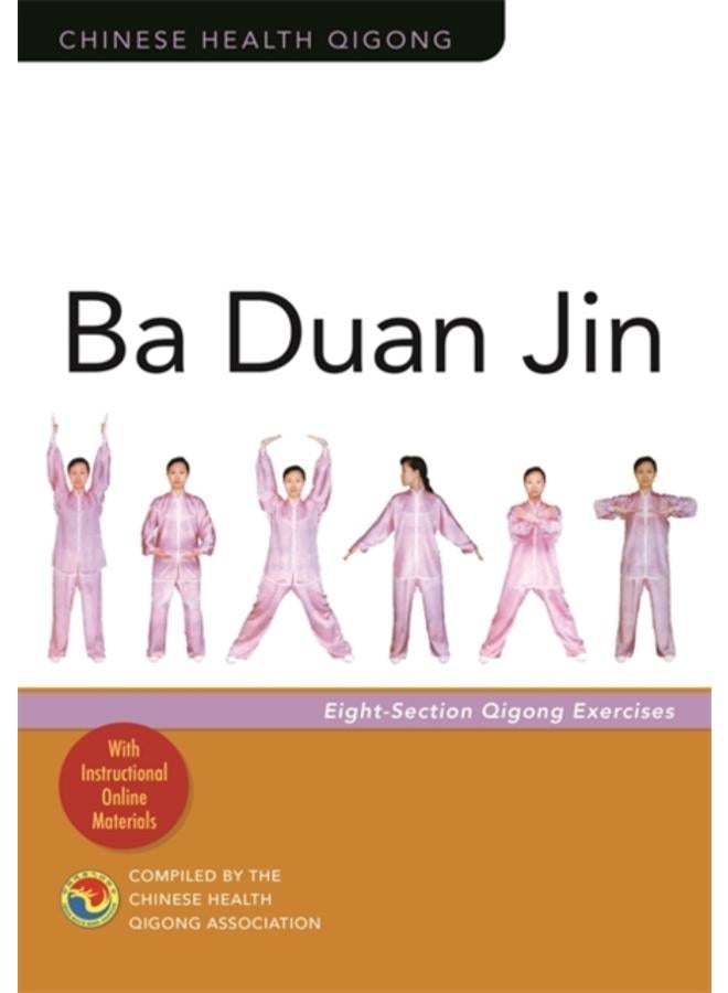 Ba Duan Jin : Eight-Section Qigong Exercises