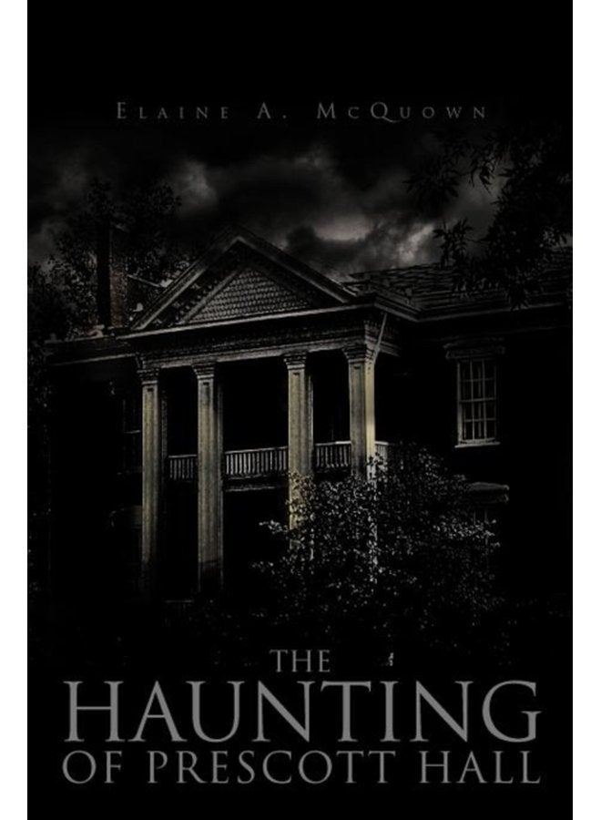 The Haunting of Prescott Hall - Paperback