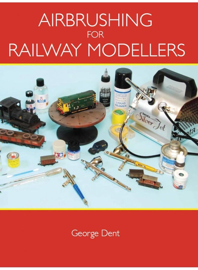 Airbrushing for Railway Modellers 