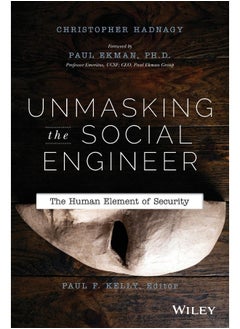 Unmasking the Social Engineer: The Human Element of Security - pzsku/ZEC84D89EE6E3592E6B2BZ/45/_/1721062896/5bd289a0-4d75-4c5f-9157-626e24385f3a