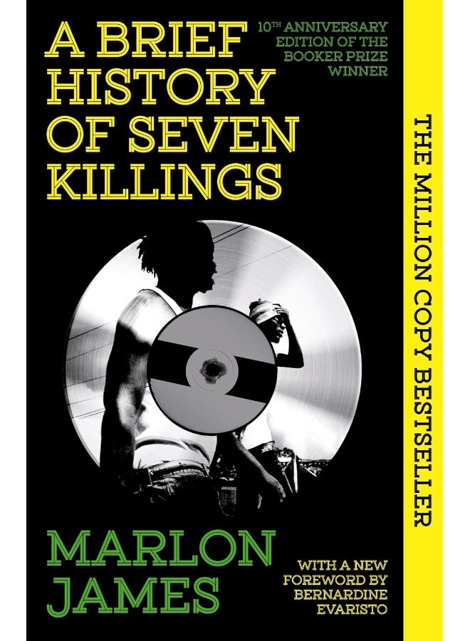 A Brief History of Seven Killings: Special 10th Anniversary Edition of the Booker Prizewinner