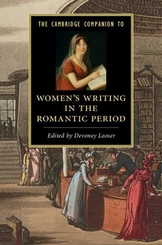 The Cambridge Companion To Womens Writing In The Romantic Period 