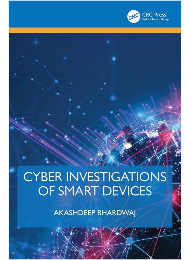 Cyber Investigations of Smart Devices 