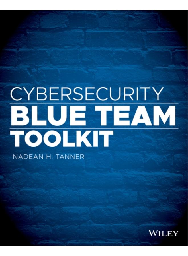 Cybersecurity Blue Team Toolkit 