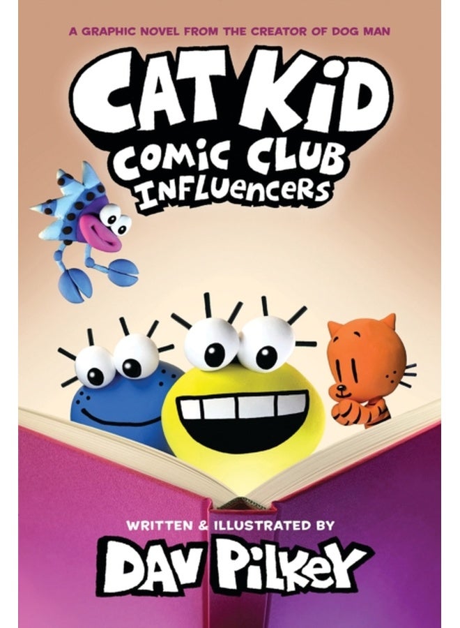 Cat Kid Comic Club 5: Influencers: from the creator of Dog Man