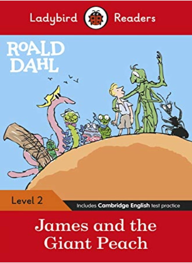 Ladybird Readers Level 2 - Roald Dahl: James and the Giant Peach (ELT Graded Reader) 