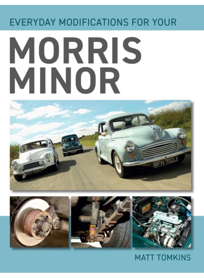 Everyday Modifications For Your Morris Minor