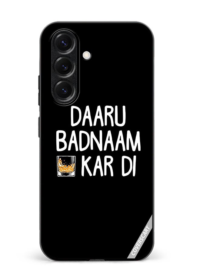 VR CREATIVE Protective Case Cover For Samsung Galaxy A56 Daaru Badnaam Kar Di Design Multicolour