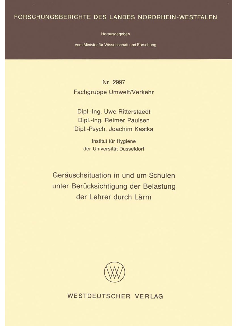 Geräuschsituation in und um Schulen unter Berücksichtigung der Belastung der Lehrer durch Lärm 