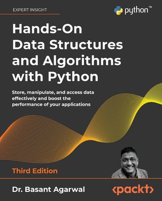 Hands-On Data Structures and Algorithms with Python - Third Edition - pzsku/ZECB3FC27A589A74F48ACZ/45/1761061618/7ceaaae8-0599-464e-9e07-441725273b0d
