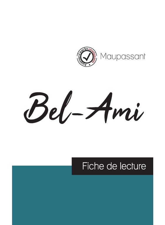 Bel-Ami de Maupassant (fiche de lecture et analyse complète de l'oeuvre)