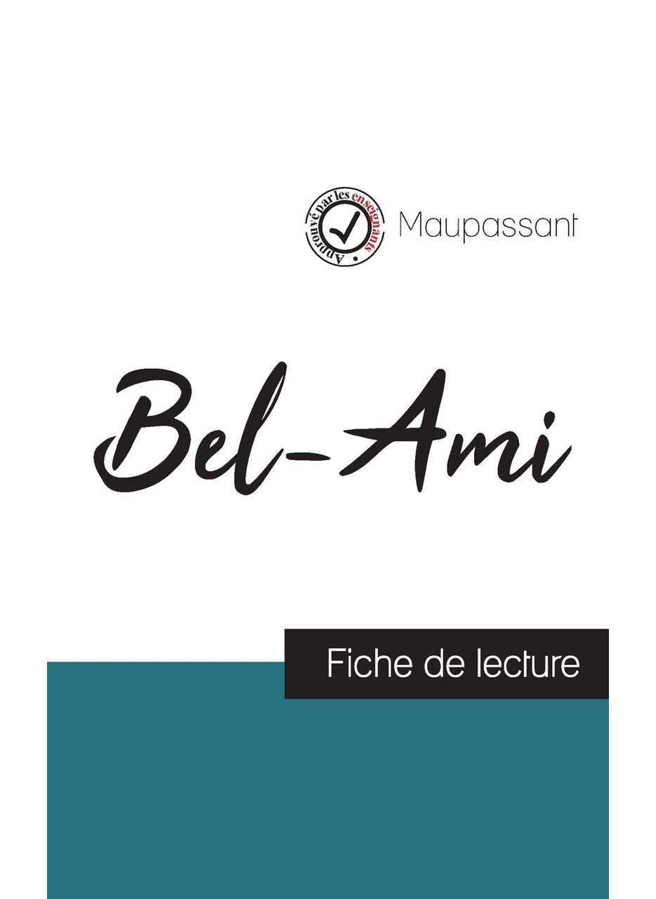 Bel-Ami de Maupassant (fiche de lecture et analyse complète de l'oeuvre) 