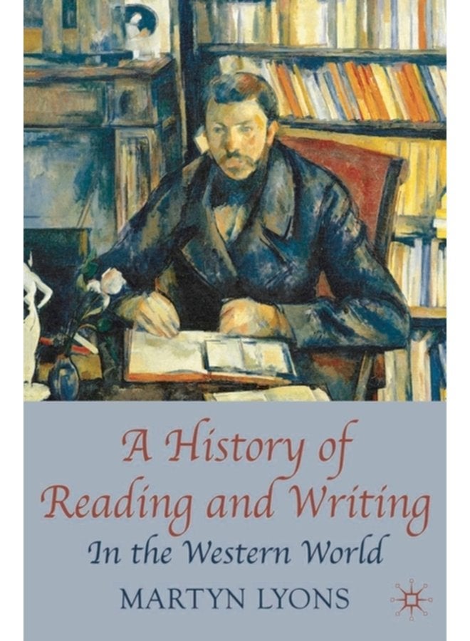 A History of Reading and Writing In the Western World - Paperback