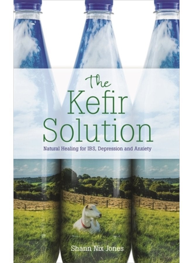 The Kefir Solution Natural Healing for IBS Depression and Anxiety - Paperback