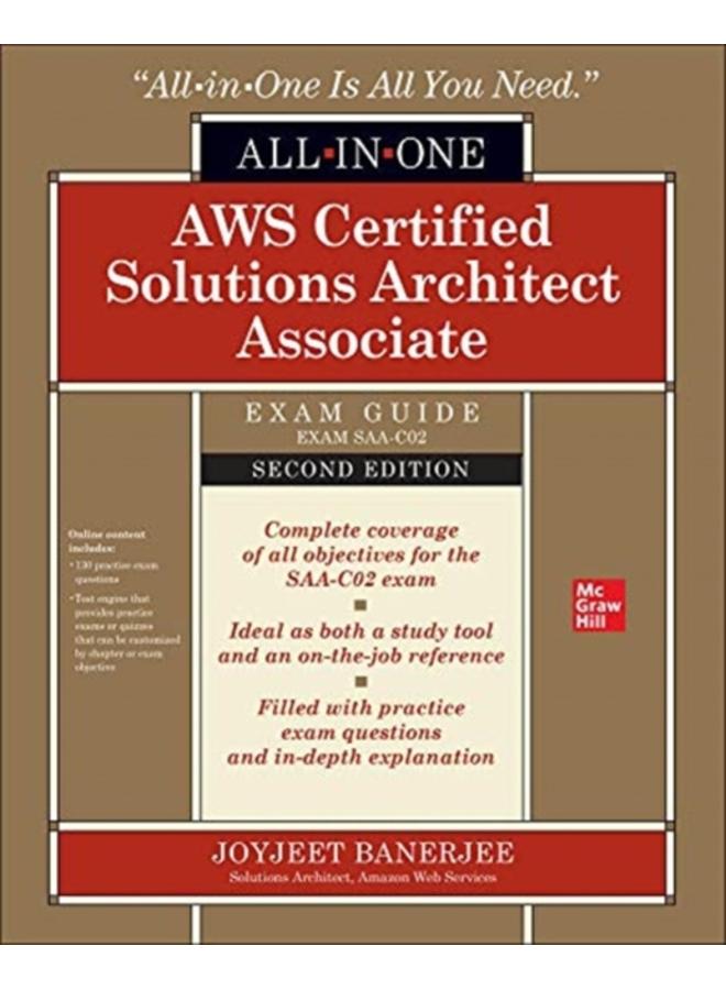 AWS Certified Solutions Architect Associate All-in-One Exam Guide, Second Edition (Exam SAA-C02) 
