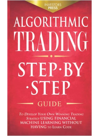 Muze Publishing Algorithmic Trading: Step-By-Step Guide to Develop Your Own Winning Trading Strategy Using Financial Machine Learning Without Having to Learn Code - pzsku/ZECC8E886BF72995BF7BFZ/45/1748329116/caa6f015-b0b6-4b71-9f23-860ce5da861f
