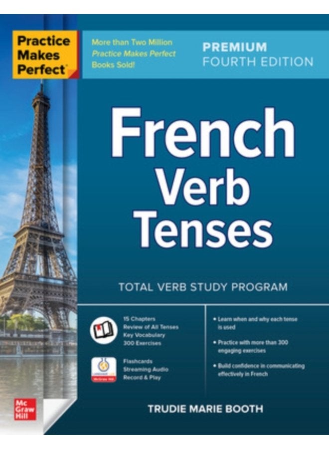 Practice Makes Perfect French Verb Tenses Premium Fourth Edition - Paperback