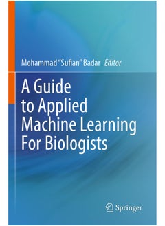 A Guide to Applied Machine Learning for Biologists