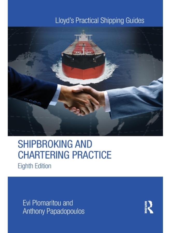 Shipbroking and Chartering Practice
