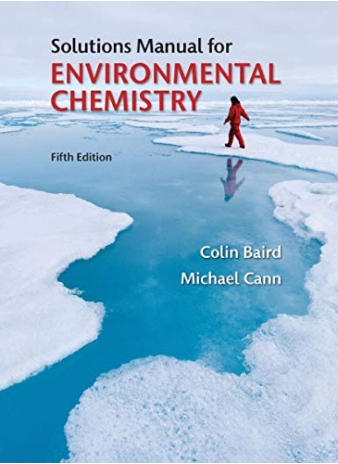 Student Solutions Manual for Environmental Chemistry 