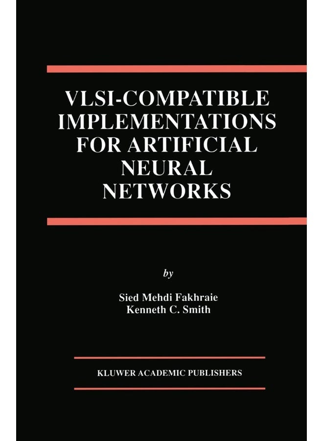 VLSI - Compatible Implementations for Artificial Neural Networks