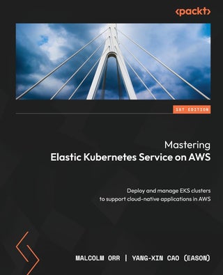 Mastering Elastic Kubernetes Service on AWS: Deploy and manage EKS clusters to support cloud-native applications in AWS - pzsku/ZECE1DF088D4814B9712DZ/45/1761124673/61507f77-7b68-488c-941b-7f224c105d27