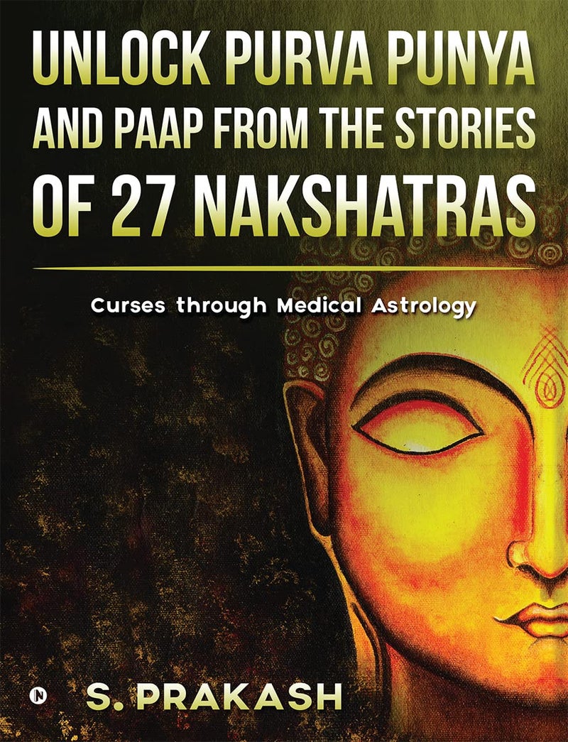 Unlock Purva Punya and Paap from the Stories of 27 Nakshatras : Curses through Medical Astrology  - Image 1
