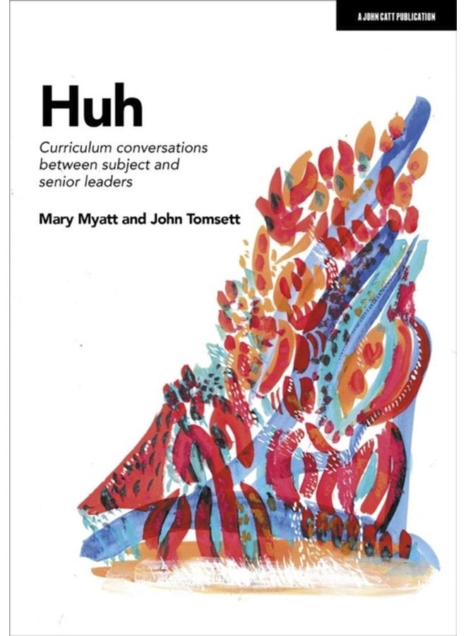 Huh Curriculum conversations between subject and senior leaders - Paperback
