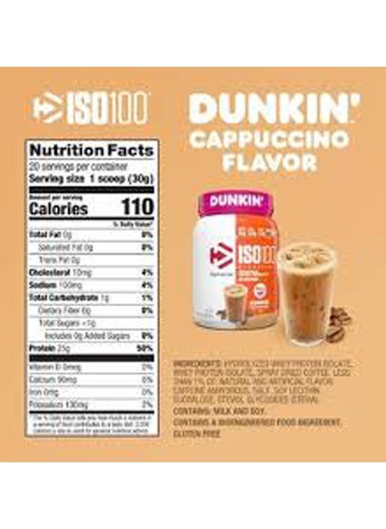 ISO 100 Whey Isolate Protein 20 Servings. From Dunkin Cappuccino