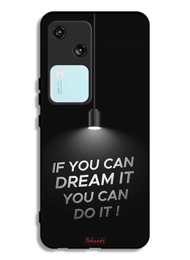Tolwak Vivo V30 5G Protective Case Cover If You Can Dream It You Can Do It - Image 1