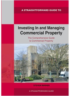 Straightforward Guide to Investing In and Managing Commercial Property: Revised Edition 2024  - Image 1