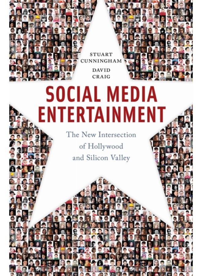 Social Media Entertainment The New Intersection of Hollywood and Silicon Valley - Paperback