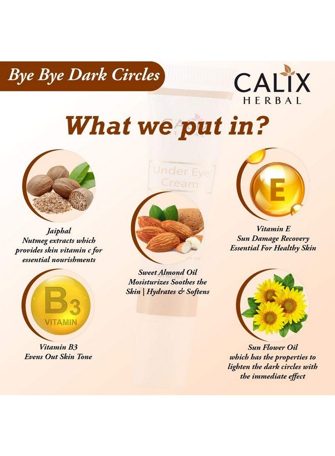 Calix Herbal Pure Organic & Ayurvedic Under Eye Cream To Reduce Dark Circles Puffiness Wrinkles And Bags With Almond Oil & Jaiphal Suitable For All Types Of Skin (20 Gm) - Image 5