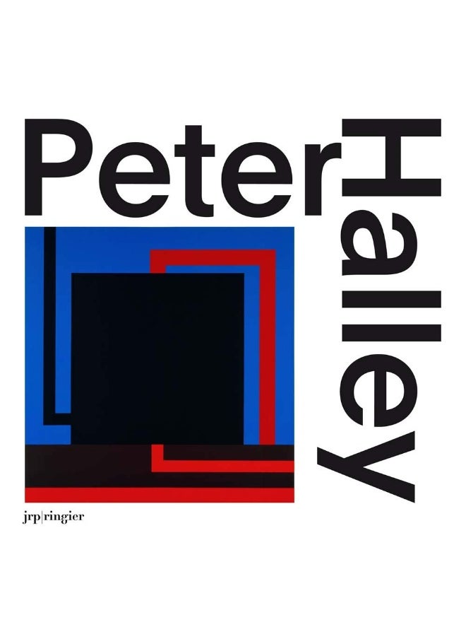 Peter Halley: The Complete 1980s Paintings 