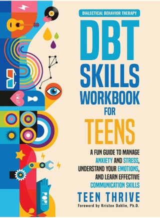 The DBT Skills Workbook for Teens: A Fun Guide to Manage Anxiety and Stress, Understand Your Emotions and Learn Effective Communication Skills - pzsku/ZECF7F9713043392633F0Z/45/_/1737572023/b80223cc-539f-46d3-a3f1-f954814765ff