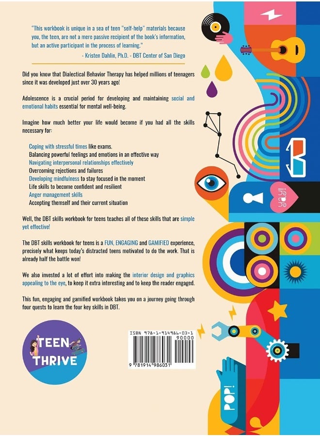 The DBT Skills Workbook for Teens: A Fun Guide to Manage Anxiety and Stress, Understand Your Emotions and Learn Effective Communication Skills