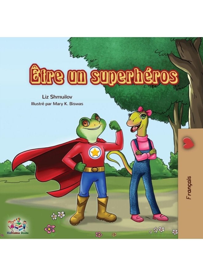 tre un superh ros Being a Superhero French edition - Paperback