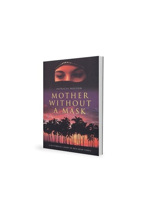 Mother without a Mask