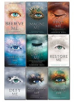 Shatter Me Series Collection 9 Books Set By Tahereh Mafi(Unite Me, Believe Me, Imagine Me, Find Me, Unravel Me, Unravel Me, Defy Me, Restore Me, Ignite Me) Paperback