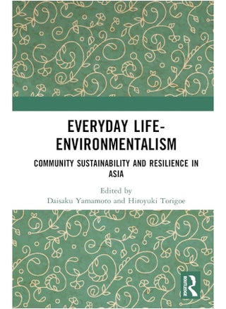 Everyday Life-Environmentalism: Community Sustainability and Resilience in Asia - pzsku/ZED05D6B3B98519AC0332Z/45/_/1740557106/e20ce0c3-82f9-45dc-bc26-08ee4bb36d1c