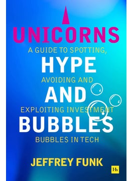 Unicorns, Hype, and Bubbles 