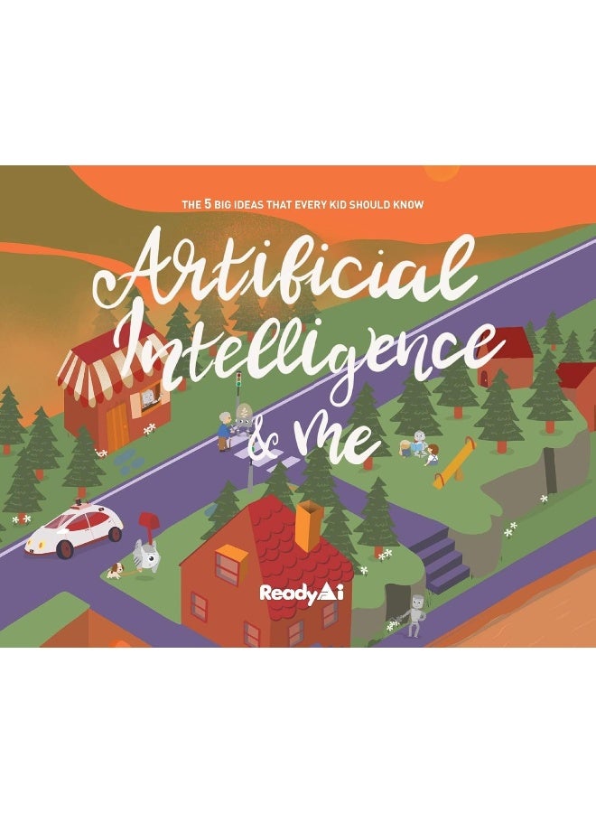 Readyai Artificial Intelligence & Me (Special Edition): The 5 Big Ideas That Every Kid Should Know  - Image 1