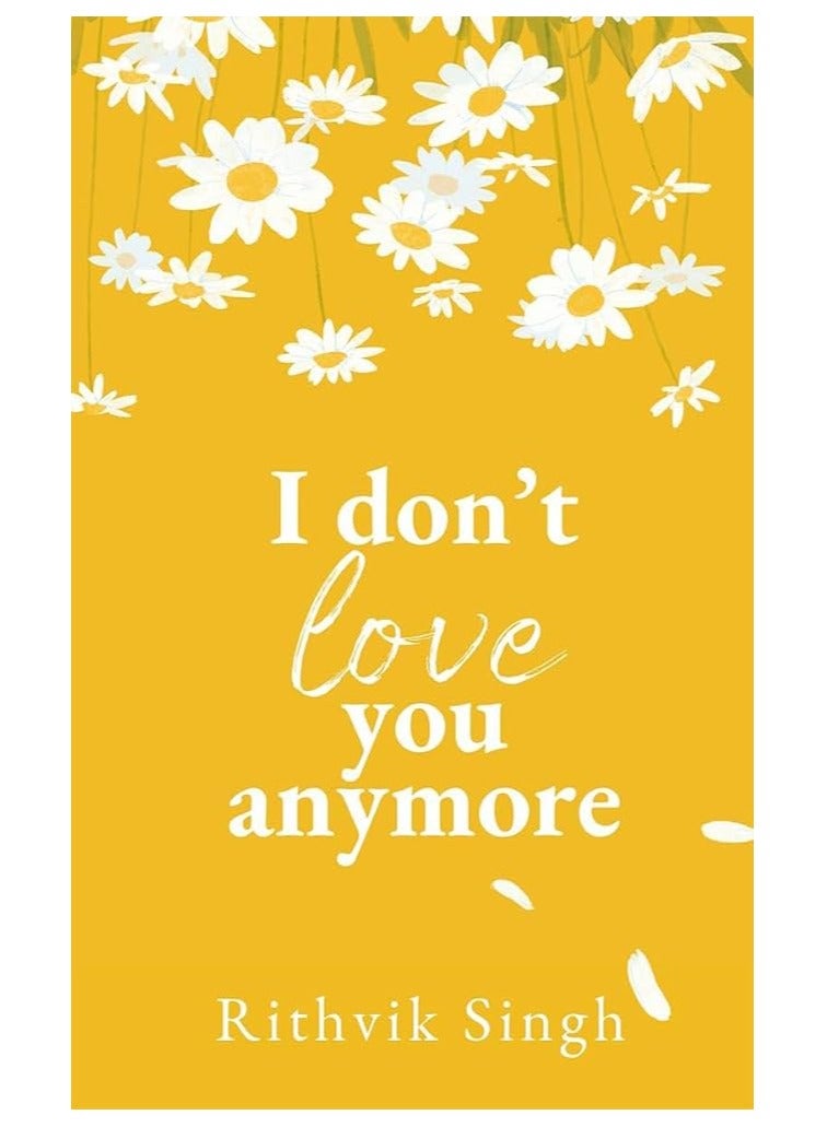 I Don't Love You Anymore - Moving On and Living Your Best Life